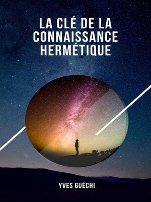 cover image of La clé de la connaissance hermétique